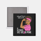 In oktober Draag we het bewustzijn van borstkanker Magneet (Voorkant / Achterkant)