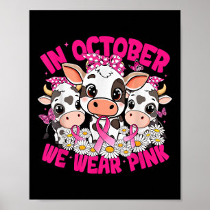 In oktober Draag we Pink Breast Cancer Awareness C Poster