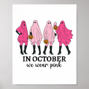 In oktober Draag we Pink Breast Cancer Funny Ghost Poster