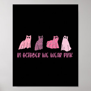In oktober Draag we Pink Ghost Cats Borstkanker A Poster