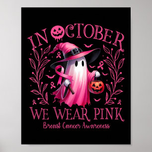 In oktober Draag we Pink Ghost Witch borstkanker Poster