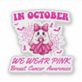 In oktober Draag we Pink Ghost Witch borstkanker Sticker (Voorkant)