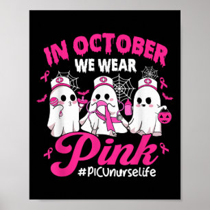 In oktober Draag we Pink Picu Nurse Life Breast Ca Poster