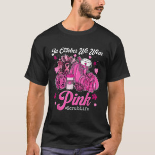In oktober Draag we Pink Pumpkin Scrub Life Breast T-shirt