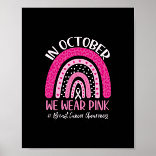 In oktober draag we Pink Rainbow Breast Cancer Awa Poster