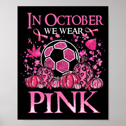 In oktober Draag we Pink Soccer Breast Cancer AWar Poster (Voorkant)