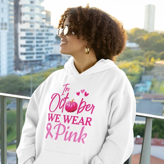 In oktober Draag we Pink | Voorlichting over borst Hoodie