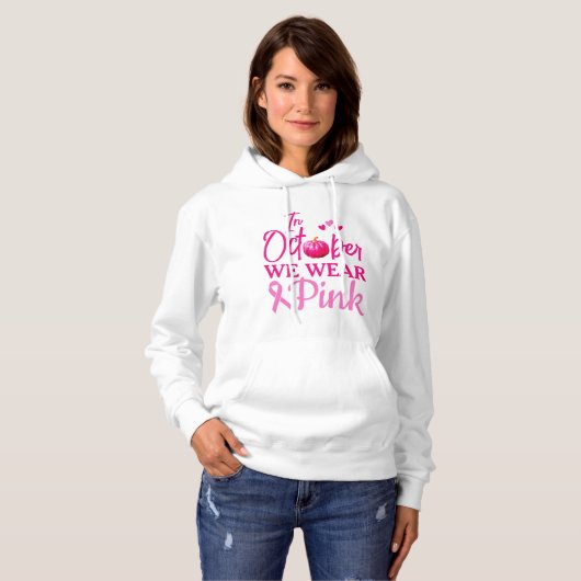 In oktober Draag we Pink | Voorlichting over borst Hoodie (Voorkant volledig)