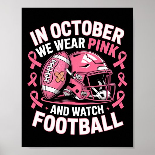In oktober Draag we Pink Watch Voetbal voor Borst  Poster (Voorkant)