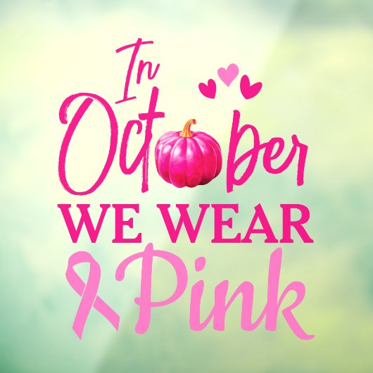 In oktober Draag we Pink Window Cling Raamsticker (Vel 3)