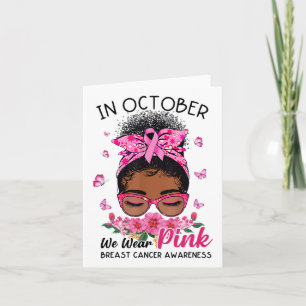 In oktober Draag we roze Black Women Messy Bun Bre Kaart