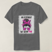 In oktober Draag we roze boodschapper Bun Teacher T-shirt (Design voorkant)