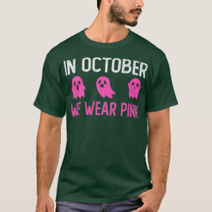 In oktober Draag we roze borstkanker Funny Boo Gh T-shirt