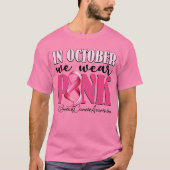 In oktober Draag we roze borstkanker T-shirt (Voorkant)