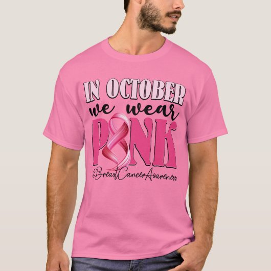In oktober Draag we roze borstkanker T-shirt (Voorkant)
