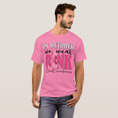 In oktober Draag we roze borstkanker T-shirt (Voorkant volledig)