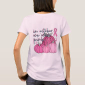 In oktober Draag we roze borstkanker T-shirt (Achterkant)