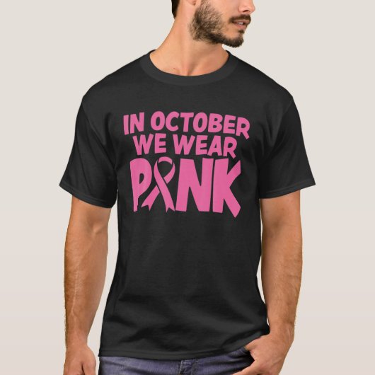 In oktober Draag we roze borstkanker T-shirt (Voorkant)