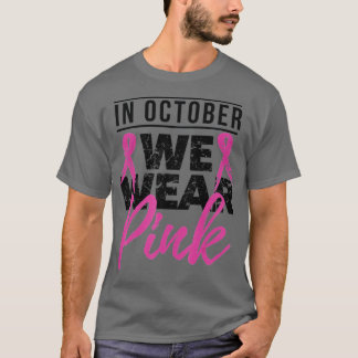 In oktober Draag we roze borstkanker - T-shirt