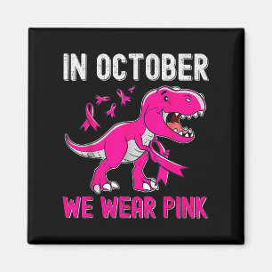 In oktober Draag we roze borstkanker Trex Dino Ki Magneet