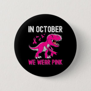 In oktober Draag we roze borstkanker Trex Dino Ki Ronde Button 5,7 Cm
