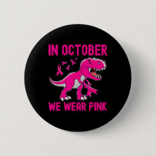 In oktober Draag we roze borstkanker Trex Dino Ki Ronde Button 5,7 Cm