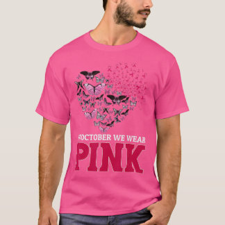 In oktober Draag we roze borstkankerbewustzijn maa T-shirt