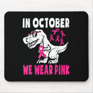 In oktober Draag we roze borstkankerbewustzijn tot Muismat