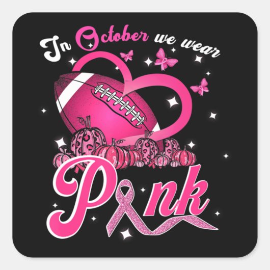 In oktober Draag we roze borstkankerbewustzijn Vierkante Sticker (Voorkant)
