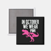 In oktober Draag we roze borstkankerwaarschuwing Magneet (Voorkant / Achterkant)