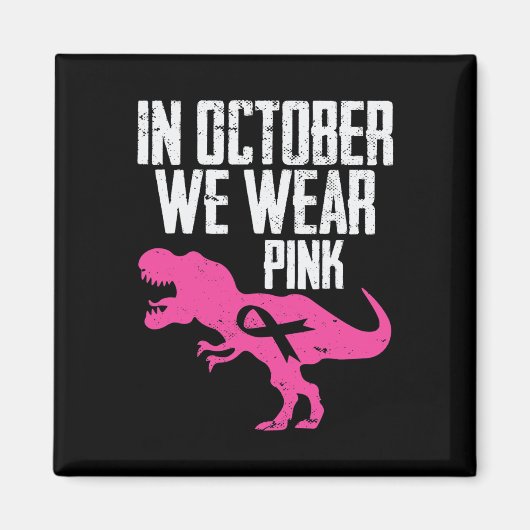 In oktober Draag we roze borstkankerwaarschuwing Magneet (Voorkant)