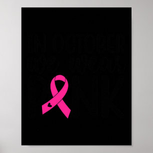 In oktober Draag we roze borstkankerwaarschuwing Poster