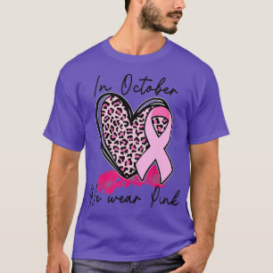 In oktober Draag we roze borstkankerwaarschuwing R T-shirt
