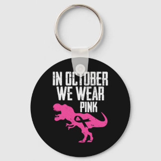 In oktober Draag we roze borstkankerwaarschuwing Sleutelhanger