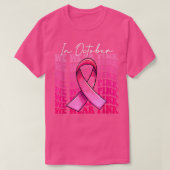 In oktober Draag we roze borstkankerwaarschuwing V T-shirt (Design voorkant)