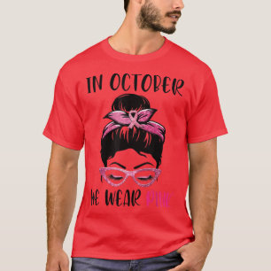 In oktober Draag we roze Bun Breast Cancer Aw T-shirt