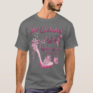 In oktober Draag we roze Butterflies high Heels Br T-shirt
