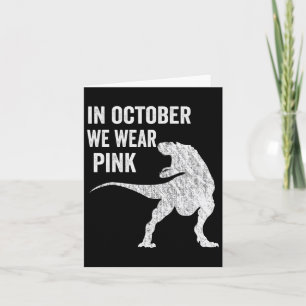 In oktober Draag we roze dinosaur Trex Breast Canc Kaart