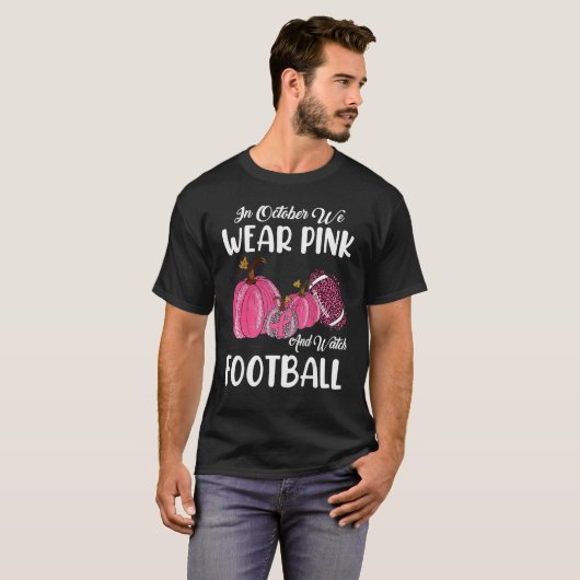 In oktober Draag we roze en kijken we naar Footbal T-shirt (Voorkant volledig)