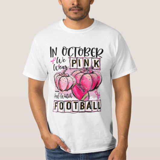 in oktober draag we roze en kijken we naar footbal t-shirt (Voorkant)
