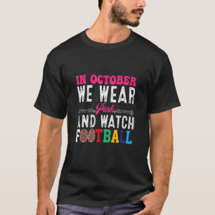 In oktober Draag we roze en observeer Football T-shirt