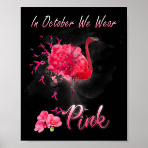In oktober Draag we roze Flamingo Breast Cancer Aw Poster
