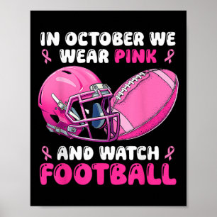 In oktober Draag we roze Football borstkanker Awa Poster