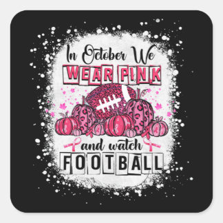 In oktober Draag we roze Football borstkanker Awa Vierkante Sticker
