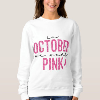 In oktober Draag we roze glitter Trui
