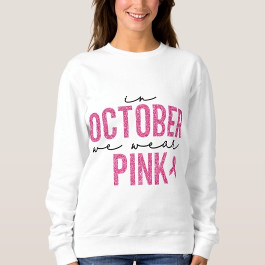 In oktober Draag we roze glitter Trui (Voorkant)
