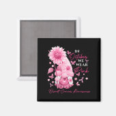 In oktober Draag we roze gnomen borstkanker Magneet (Voorkant / Achterkant)
