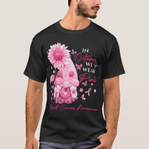 In oktober Draag we roze gnomen borstkanker T-shirt