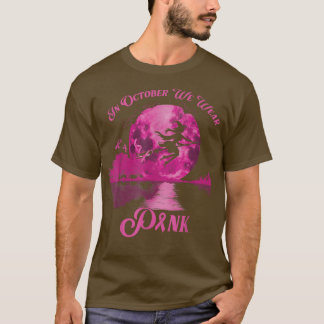In oktober Draag we roze grappige heks-borstkanker T-shirt