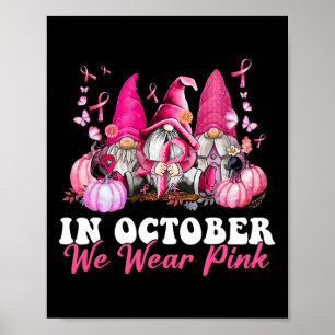 In oktober Draag we roze groene waren Poster